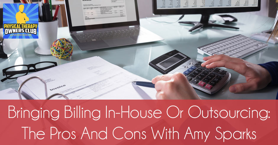 PTO 72 | Billing In-House Or Outsourcing