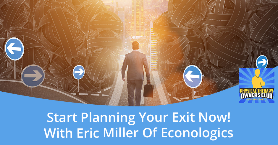 PTO 142 Eric Miller | Planning Your Exit